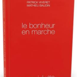 Le bonheur en marche