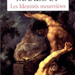 Les identites meurtrieres